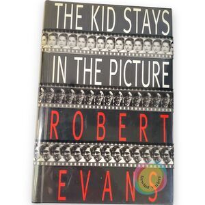 The Kid Stays in the Picture Robert Evans 1994 1st Edition / 1st Print HC DJ